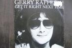 gerry rafferty - get it right next time, Cd's en Dvd's, Vinyl Singles, Overige genres, Ophalen of Verzenden, 7 inch, Zo goed als nieuw