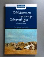 Schilderen en wonen op Scheveningen Belle Epoque De Liefde, Boeken, Kunst en Cultuur | Beeldend, Ophalen of Verzenden, Zo goed als nieuw