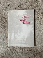 boek Alleen naar Edens  historie van het dorp, Ophalen of Verzenden, Zo goed als nieuw, G.P.Heerma