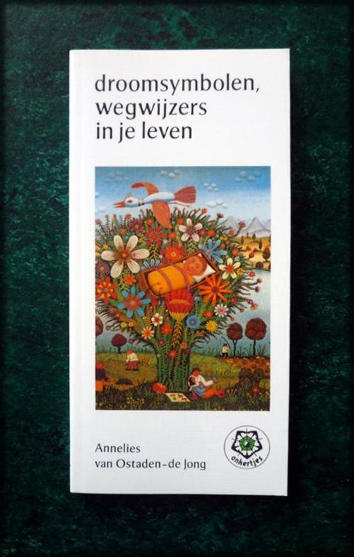 DROOMSYMBOLEN WEGWIJZERS in je LEVEN - Annelies van Ostaden-, Boeken, Esoterie en Spiritualiteit, Zo goed als nieuw, Achtergrond en Informatie