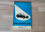 Renault 16 Vraagbaak - P. Olyslager, Ophalen of Verzenden