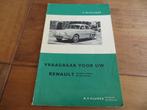 Vraagbaak Renault Dauphine, Ondine, Gordini, Floride 1956-62, Auto diversen, Handleidingen en Instructieboekjes, Ophalen of Verzenden