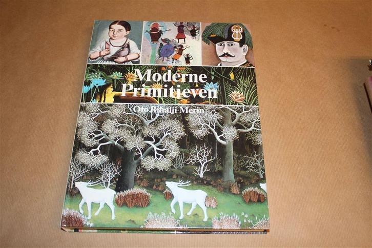 Moderne primitieven. Naïeve schilderkunst sinds de 17e eeuw., Boeken, Kunst en Cultuur | Beeldend, Gelezen, Schilder- en Tekenkunst