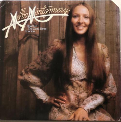 MELBA MONTGOMERY LP: DON'T LET THE GOOD TIMES FOOL YOU, Cd's en Dvd's, Vinyl | Country en Western, Gebruikt, Ophalen of Verzenden