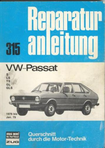V.W Passat Reparatur anleitung. Type s - LS - TS - GL - GLS  beschikbaar voor biedingen