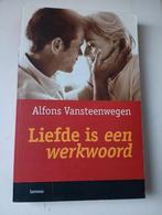 Alfons Vansteenwegen - Liefde is een werkwoord, Ophalen of Verzenden, Zo goed als nieuw, Nederland, Alfons Vansteenwegen