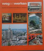 Weg en Werken - Aspekten van infraprojekten, Ophalen of Verzenden, Zo goed als nieuw, Trein, Boek of Tijdschrift