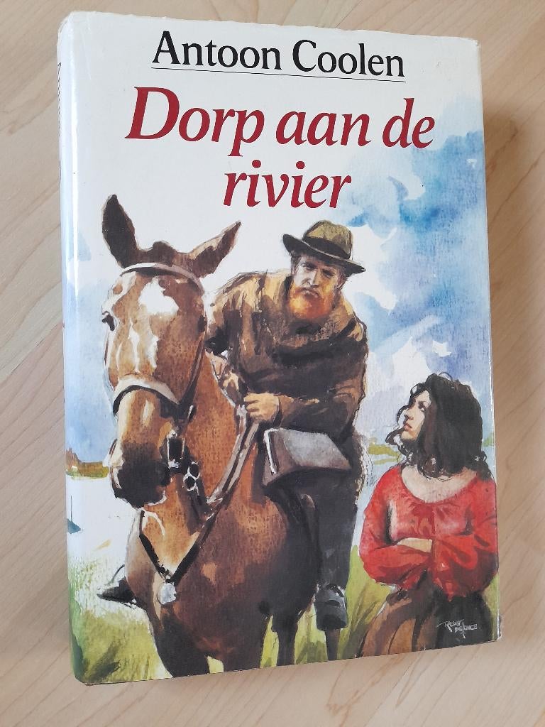 DORP AAN DE RIVIER  Antoon Coolen, Boeken, Ophalen of Verzenden, Gelezen