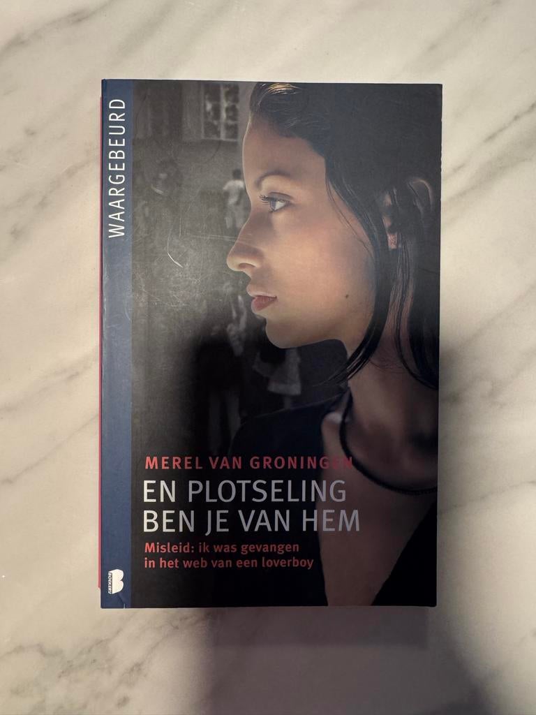 En plotseling ben je van hem - Merel van Groningen, Ophalen of Verzenden, Gelezen, Nederland