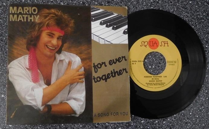 Mario Mathy - for ever together (vanaf € 4,50), Cd's en Dvd's, Ophalen of Verzenden, Zo goed als nieuw, 7 inch, Levenslied of Smartlap