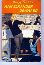 Peggy Gaddis - Aan elkander gewaagd, Ophalen, Zo goed als nieuw