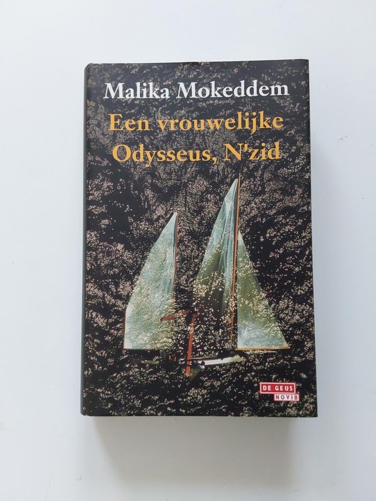 Malika Mokeddem : Een vrouwelijke Odysseus, N ' zid ⛵️, Wereld overig, Ophalen of Verzenden, Zo goed als nieuw, Malika Mokeddem