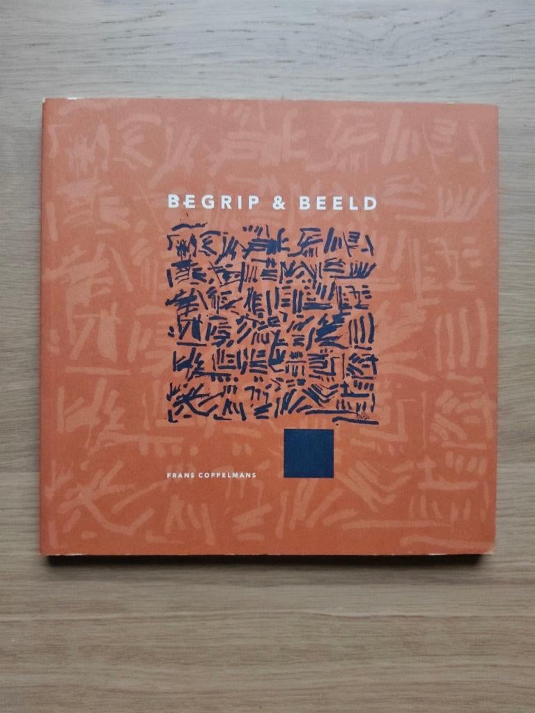 Frans Coppelmans  - Begrip en beeld, Ophalen of Verzenden, Zo goed als nieuw, Schilder- en Tekenkunst
