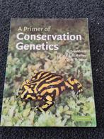 A primer of Conservation Genetics. 2005, Boeken, Ophalen of Verzenden, Zo goed als nieuw, Natuurwetenschap