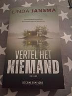 Nieuw boek linda jansma  - vertel het niemand, Ophalen of Verzenden, Nieuw