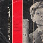 Jantje Nelissen "Wat Doet Mijn Vader?" (1961 Phonogram), Gebruikt, 7 inch, Single, Ophalen of Verzenden