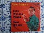 Harry belafonte            Cu cu Rru cu cu Paloma, Ophalen of Verzenden, Zo goed als nieuw, Pop, Single