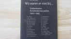 Gedenkteken Amsterdamse Politie 1940 - 1945 Cor Gorissen, Boeken, Oorlog en Militair, Ophalen of Verzenden