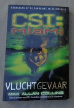 CSI MIAMI VLUCHTGEVAAR Max Allan Collins PAPERBACK 2004 200p, Boeken, Thrillers, Gelezen, Ophalen of Verzenden, Nederland