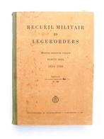 RECUEIL militair en LEGERORDERS eerste deel 1814-1940., Verzamelen, Ophalen of Verzenden, Landmacht, Nederland, Boek of Tijdschrift