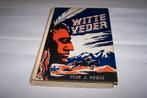 Vintage Witte Veder (Arendsoog 2)- J. Nowee. 6e druk. Izgs., Boeken, Ophalen of Verzenden, Zo goed als nieuw, J. Nowee