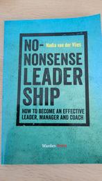 No-Nonsense Leadership - Nadia van der Vlies, Boeken, Ophalen of Verzenden, Zo goed als nieuw, Management, Nadia van der Vlies