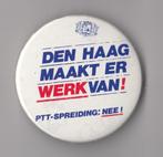 Den Haag PTT Spreiding protest button, Verzamelen, Speldjes, Pins en Buttons, Gebruikt, Niet vindbaar, Niet vindbaar, Speldje of Pin