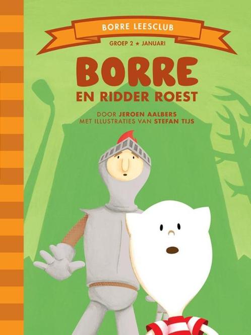 Boek Borre - Borre En Ridder Roest, Boeken, Kinderboeken | Kleuters, Zo goed als nieuw, Fictie algemeen, Jongen of Meisje, Voorleesboek