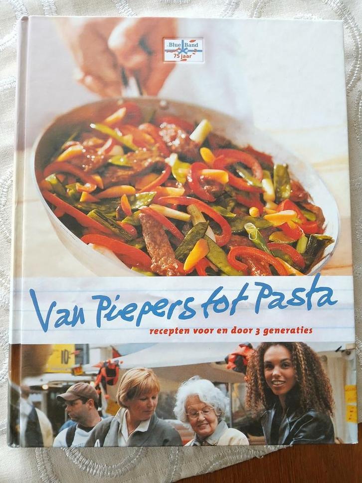 Van piepers tot pasta. Voor en door 3 generaties. Blue Band., Boeken, Kookboeken, Zo goed als nieuw, Nederland en België, Ophalen of Verzenden