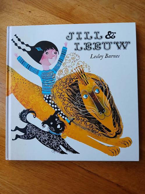 Jill & Leeuw -  Lesley Barnes - 9789045322643, Boeken, Kinderboeken | Jeugd | onder 10 jaar, Zo goed als nieuw, Ophalen of Verzenden
