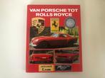 B889 Van Porsche tot Rolls Royce Roger Hicks Rebo, Ophalen of Verzenden, Gelezen, Porsche