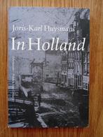 In Holland - Joris-Karl Huysmans, Ophalen of Verzenden, Joris-Karl Huysmans, Zo goed als nieuw