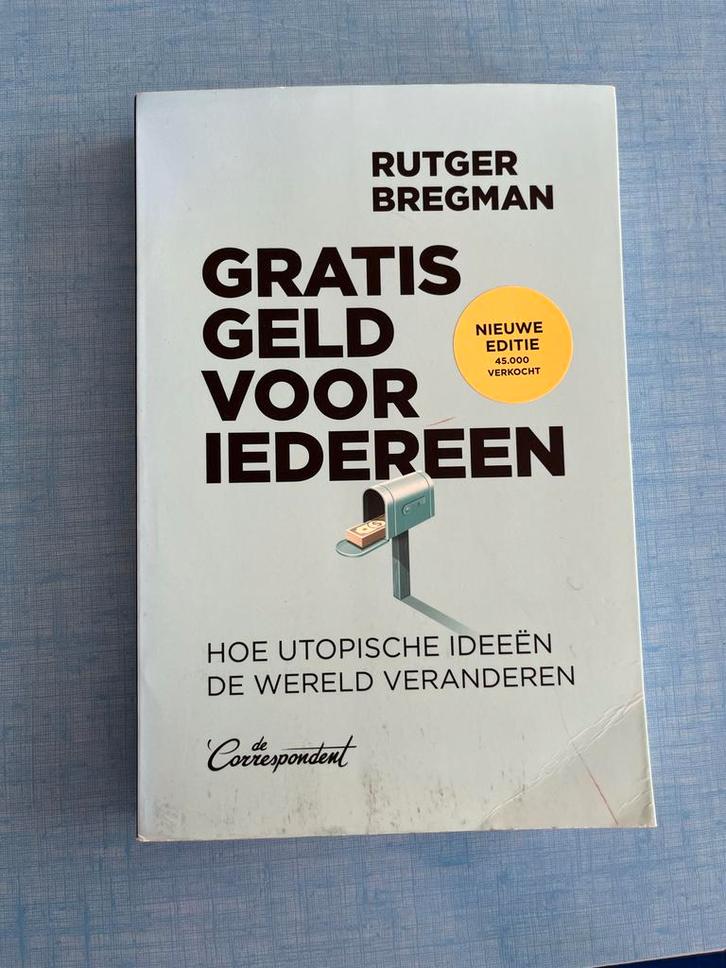 Gratis Geld Voor Iedereen - Rutger Bregman, Boeken, Politiek en Maatschappij, Gelezen, Maatschappij en Samenleving, Wereld, Ophalen of Verzenden