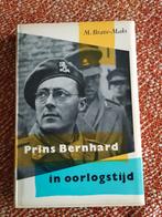 Prins Bernhard in Oorlogstijd - M. Brave-Maks, Ophalen of Verzenden, M. Brave-Maks, Overige onderwerpen, Tweede Wereldoorlog