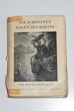Die schönsten Sagen des Rheins - Wilhelm Ruland Duitsland, Antiek en Kunst, Verzenden
