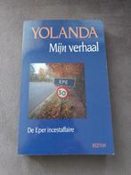 Yolanda Mijn verhaal - De Eper incestaffaire, Ophalen of Verzenden, Gelezen