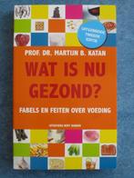 Wat is nu gezond? -  Martijn B. Katan, Ophalen of Verzenden, Zo goed als nieuw, Dieet en Voeding, Martijn B. Katan