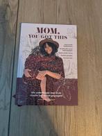 Mom you got this, Mooi vormgegeven boek over moederschap, Ophalen of Verzenden, Zo goed als nieuw, Opvoeding tot 6 jaar