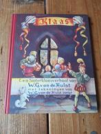Klaas - W.G. van de Hulst Sinterklaasverhaal - 9789026615269, Ophalen of Verzenden, Zo goed als nieuw, W.G. van de Hulst, Sprookjes