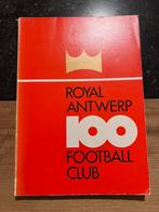 Royal Antwerp 100 Football Club, Verzamelen, Sportartikelen en Voetbal, Boek of Tijdschrift, Gebruikt, Ophalen of Verzenden, Buitenlandse clubs