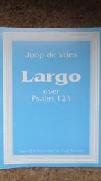 Bladmuziek orgel: Joop de Vries, Largo over Psalm 124, Muziek en Instrumenten, Bladmuziek, Gebruikt, Religie en Gospel, Artiest of Componist