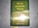 3x bijbels dagboek Bij het geopende woord 2007, 2009, 2010, Christendom | Protestants, Ophalen of Verzenden, Zo goed als nieuw