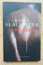 Onbegrepen Karin Slaughter Maand van het Spannende Boek 2008, Ophalen of Verzenden, Zo goed als nieuw, Karin Slaughter, Amerika