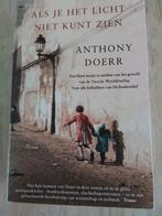 Anthony Doerr - Als je het licht niet kunt zien, Anthony Doerr, Ophalen of Verzenden, Zo goed als nieuw, Nederland