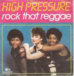 High Pressure ‎– Rock That Reggae (1984), Cd's en Dvd's, Vinyl Singles, Ophalen of Verzenden, 7 inch, Zo goed als nieuw, Dance