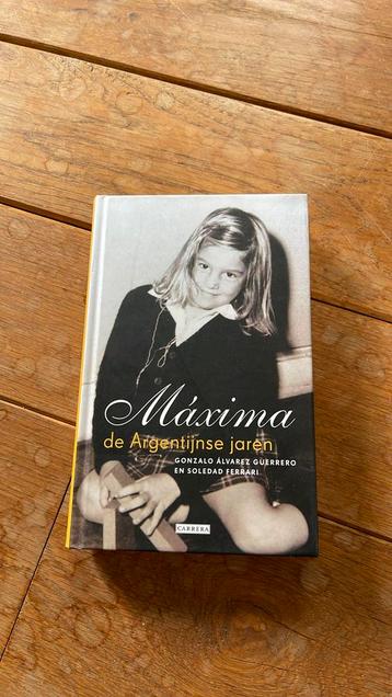 Opruimen: Maxima, de Argentijnse jaren, nieuw, boek  beschikbaar voor biedingen