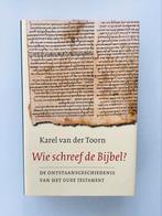 Wie schreef de Bijbel ? Karel van der Toorn, Ophalen of Verzenden, Nieuw