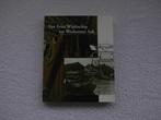 Van Fries Wijdtschip tot Workumer Aak. G.Groenhof, Boeken, Geschiedenis | Vaderland, G.Groenhof , redactie, Ophalen of Verzenden