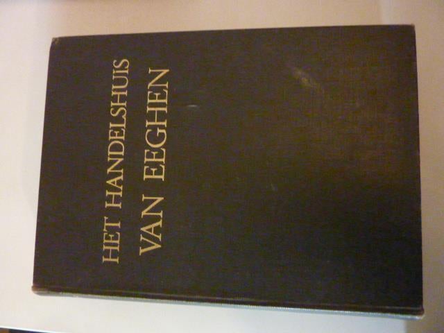 J. Rogge - Het handelshuis van Eeghen, Ophalen of Verzenden, Gelezen