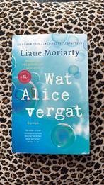 Liane Moriarty - Wat Alice vergat, Ophalen of Verzenden, Zo goed als nieuw, Nederland, Liane Moriarty